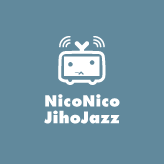 01.NicoNico Jiho Jazz